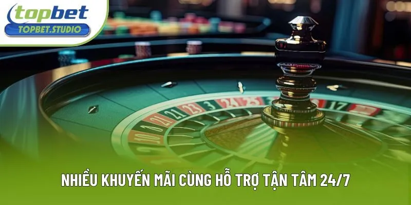 Nhiều khuyến mãi cùng hỗ trợ tận tâm 24/7 Nhiều khuyến mãi cùng hỗ trợ tận tâm 24/7