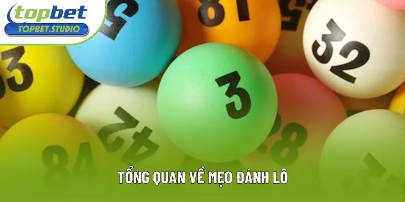 Tổng quan về mẹo đánh lô