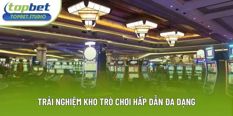 Trải nghiệm kho trò chơi hấp dẫn đa dạng Trải nghiệm kho trò chơi hấp dẫn đa dạng